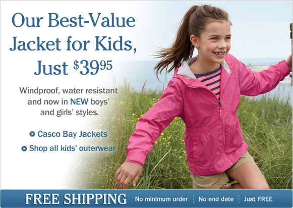 Our Best-Value Jacket for Kids, Just $39.95. Free Shipping, no minimum order, no end date, just free
