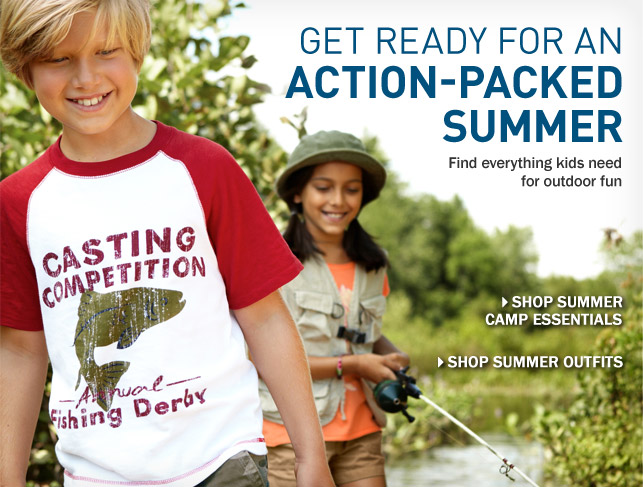 Get Ready for an Action-Packed Summer. Find everything kids need for outdoor fun.