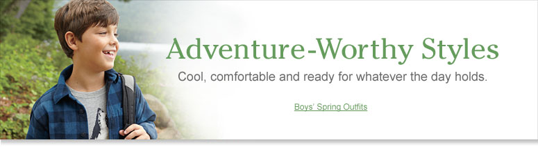 Boys? Adventure-Worthy Outfits. Cool, comfortable and ready for whatever the day holds. 