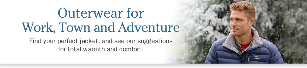 Ready for Cold, Every Day of the Week. Find your perfect jacket, and see our suggestions for total warmth and comfort. 