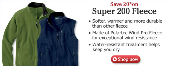 Save 20% on Super 200 Fleece. Softer, warmer and more durable than other fleece. Made of Polartec Wind Pro Fleece for exceptional wind resistance. Water-resistant treatment helps keep you dry.