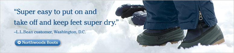 ''Super easy to put on and take off and keep feet super dry.'' - L.L.Bean customer, Washington, D.C.