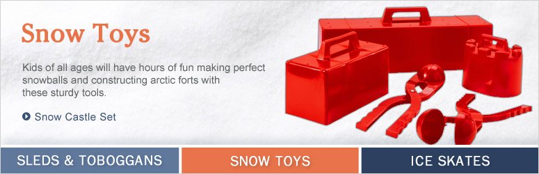 Snow Toys. Kids of all ages will have hours of fun making perfect snowballs and constructing arctic forts with these sturdy tools.
