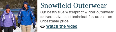 Snowfield Outerwear: Our best-value waterproof winter outerwear delivers advanced technical features at an unbeatable price.