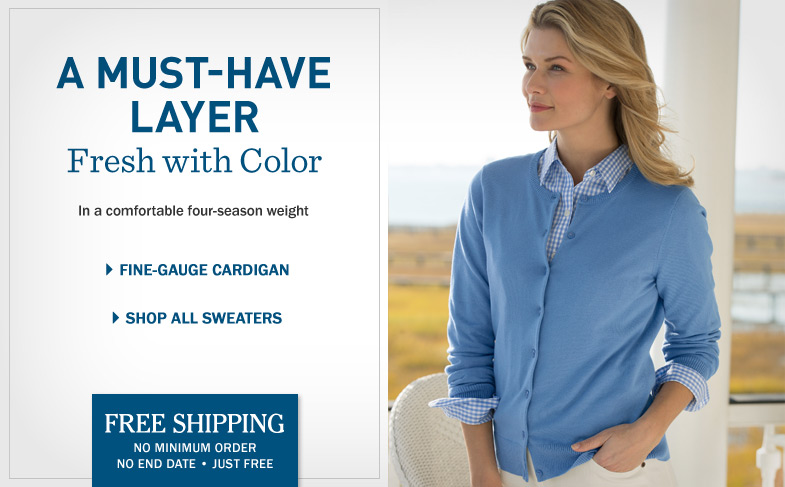 A Must-Have Layer. Fresh with color in a comfortable four-season weight.
