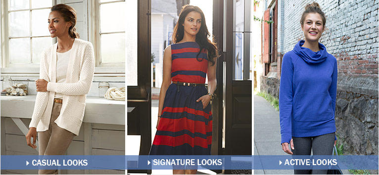 Casual Looks. Signature Looks. Active Looks.