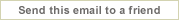 Send this email to a friend