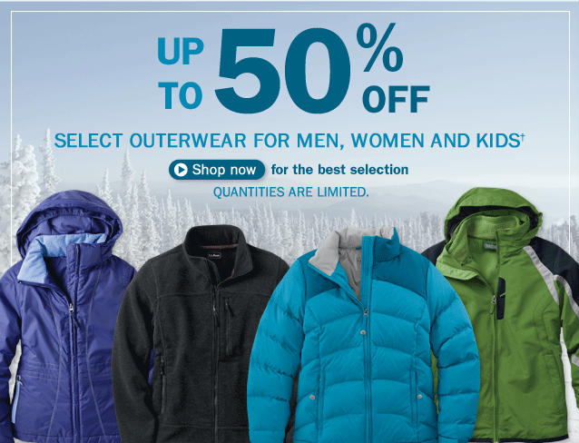 Up to 50% Off Select Outerwear for Men, Women and Kids. Shop now for the best selection. Quantities are limited. Details below.