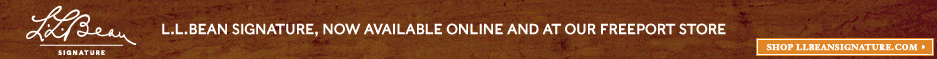 Shop L.L.BeanSignature.com L.L.Bean Signature, Now available online and at our Freeport Store.