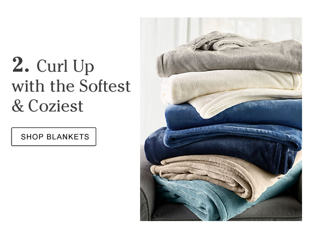 2. Curl Up With the Softest & Coziest.