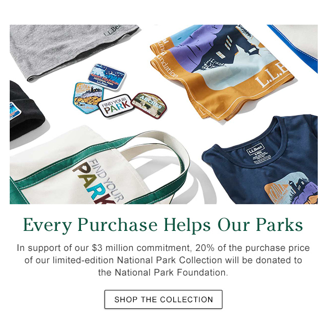 Every purchase helps our parks. In support of our $3 million commitment, 20% of the purchase price of our limited-edition National Park Collection will be donated to the National Park Foundation.