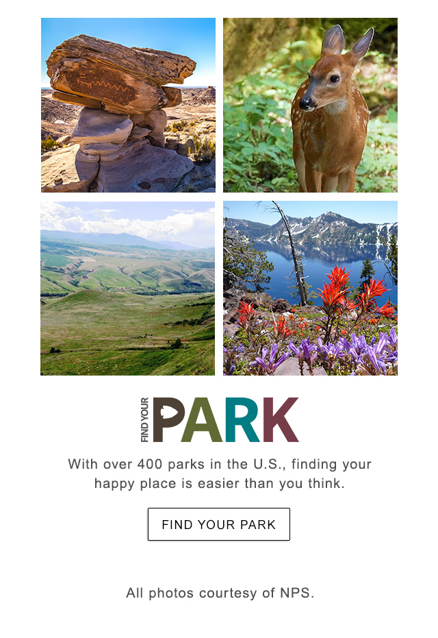 With more than 400 parks in the U.S., finding your happy place is easier than you think. Visit Findyoupark.com to find one near you.