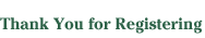 Thank You for Registering